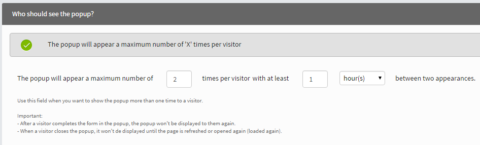 6 The popup will appear a maximum number of 'X' times per visitor