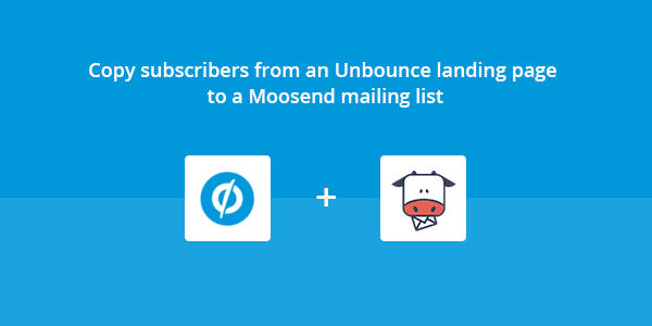 unbounce and moosend