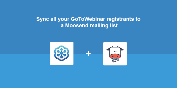 gotowebinar and moosend