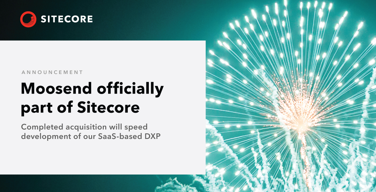 Sitecore completes acquisition of Moosend