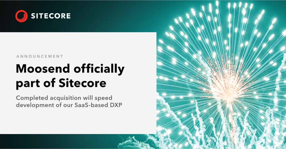 Sitecore completes acquisition of Moosend