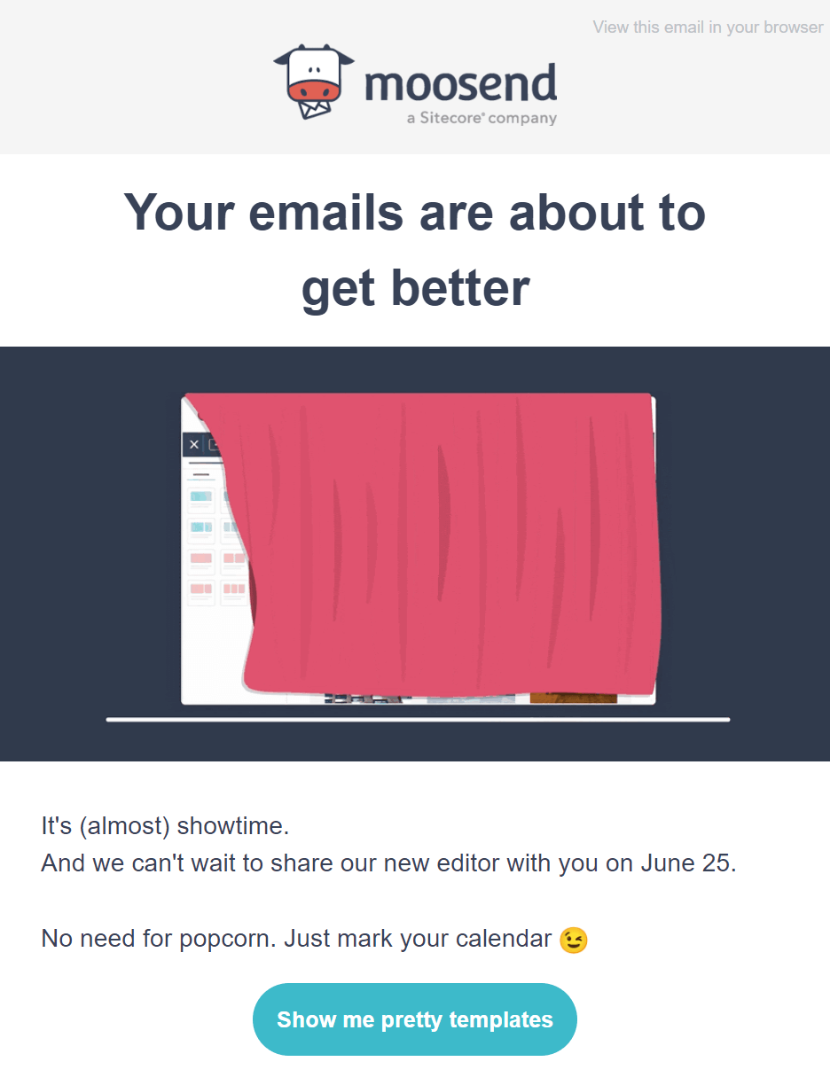 Moosend teaser email campaign example