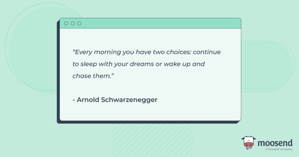 Schwarzenegger motivational quote