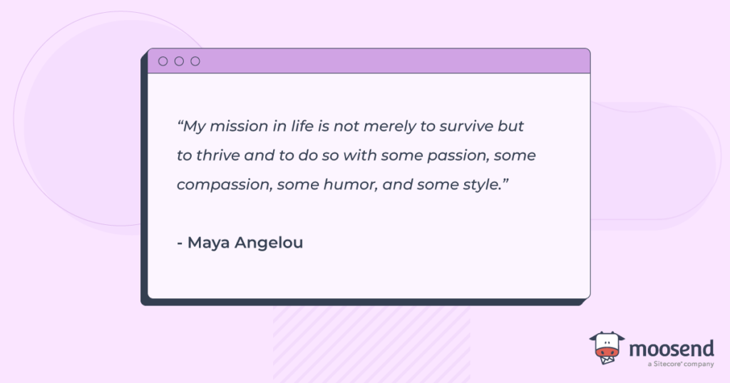 Motivational quote by Maya Angelou