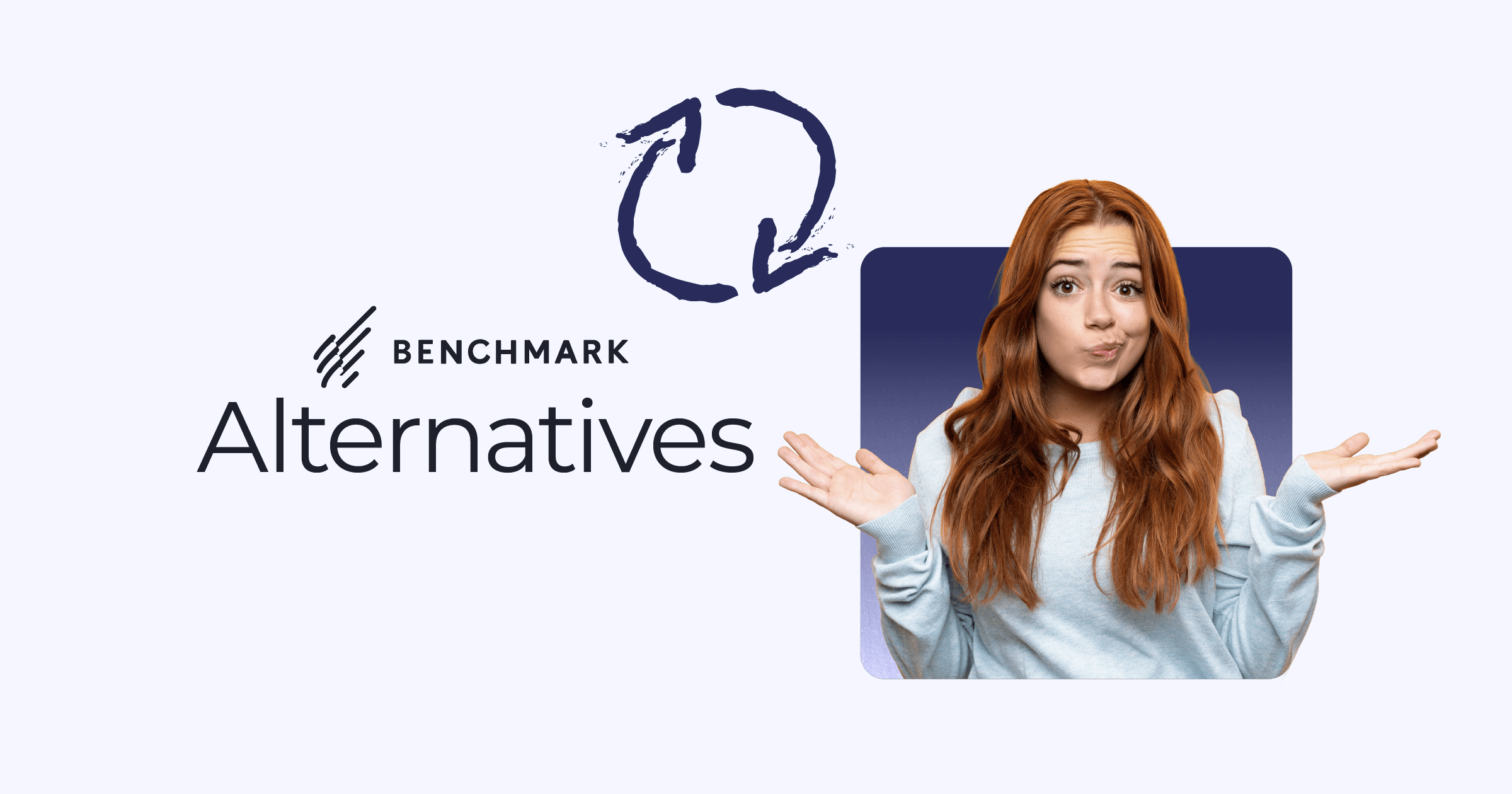 benchmark alternatives