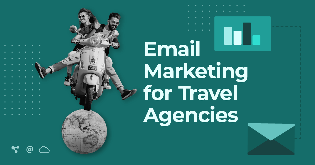 email marketing for travel agencies