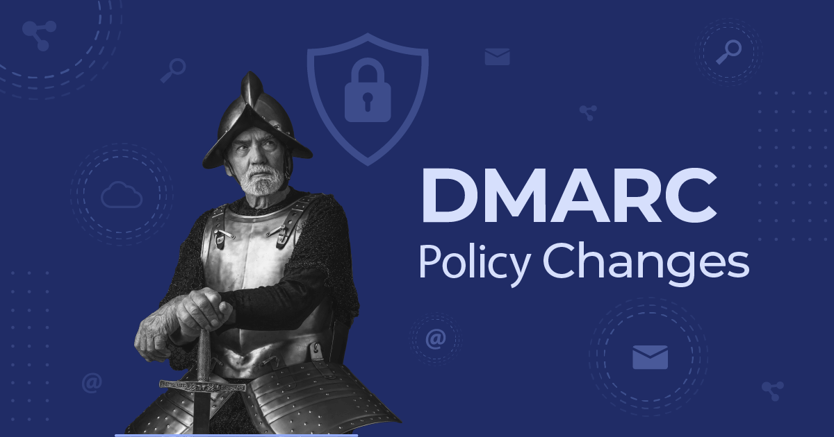 dmarc policy changes