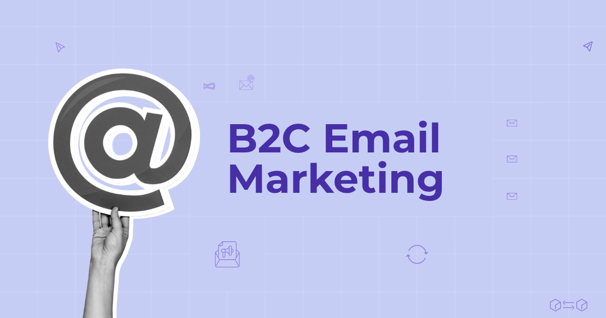 b2c email marketing