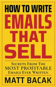 How to Write Emails that Sell by Matt Bacak