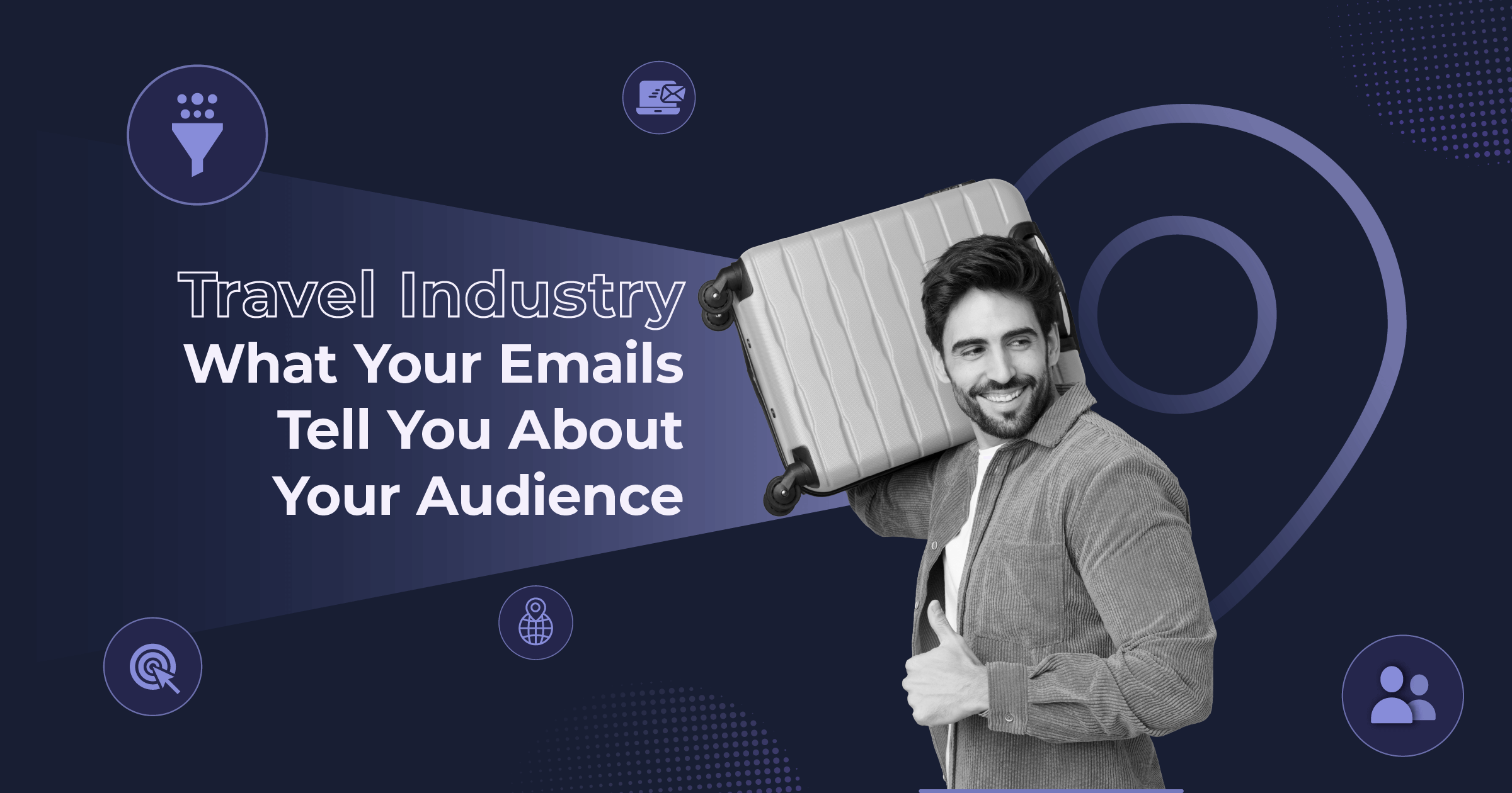 travel industry what your emails tell you about your audience hero image