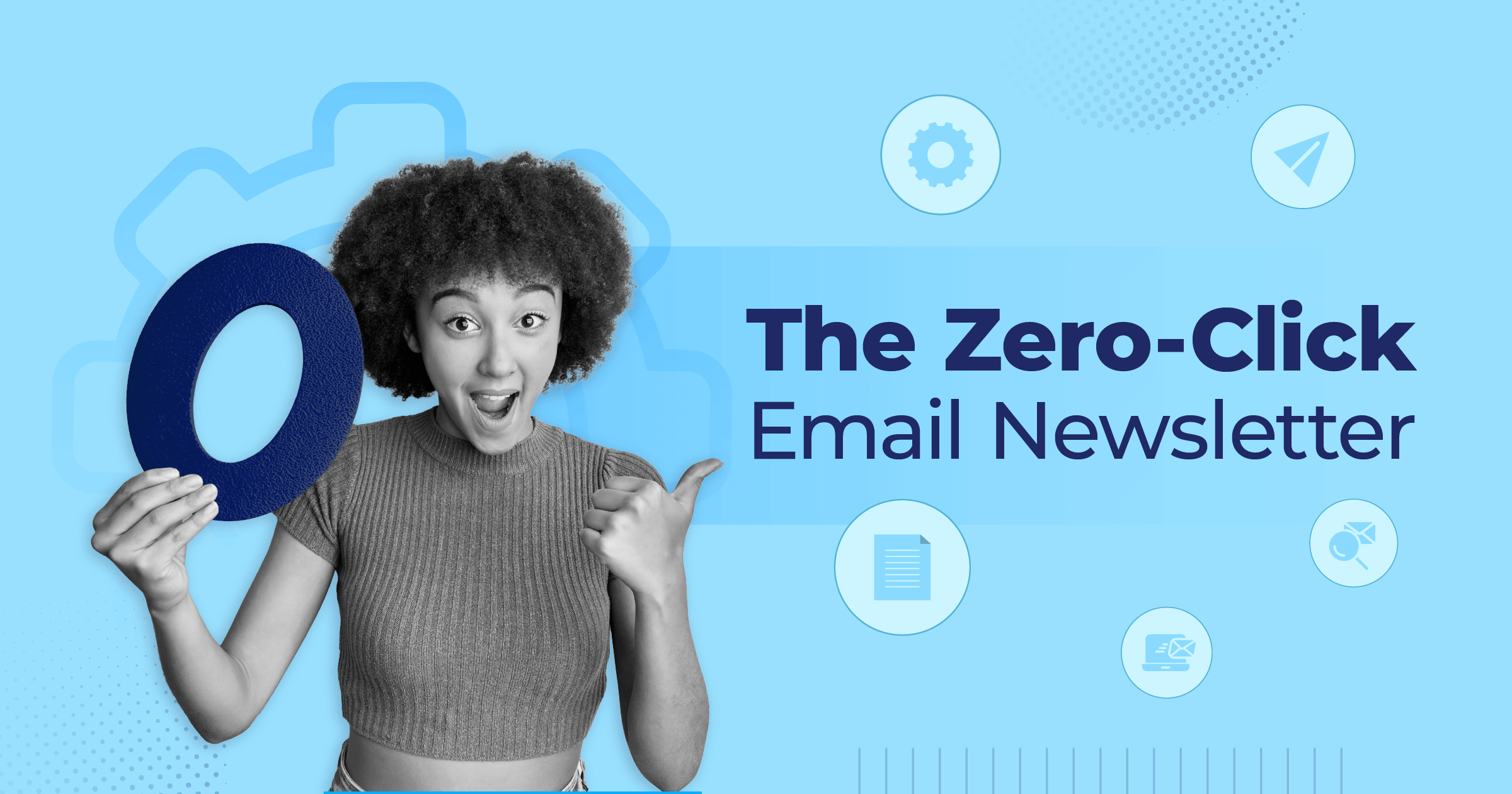 zero-click email newsletter