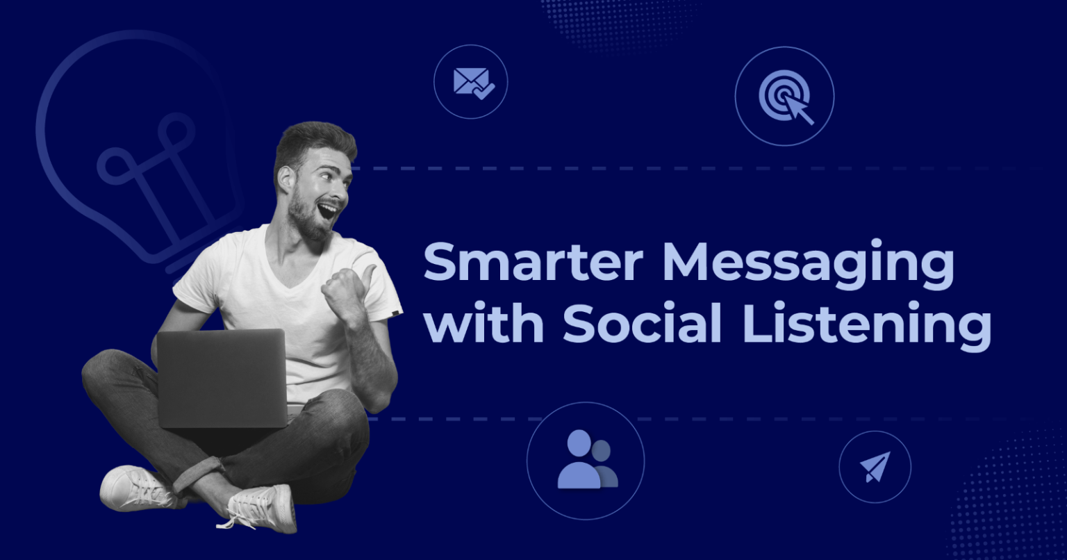 smarter messaging with social listening