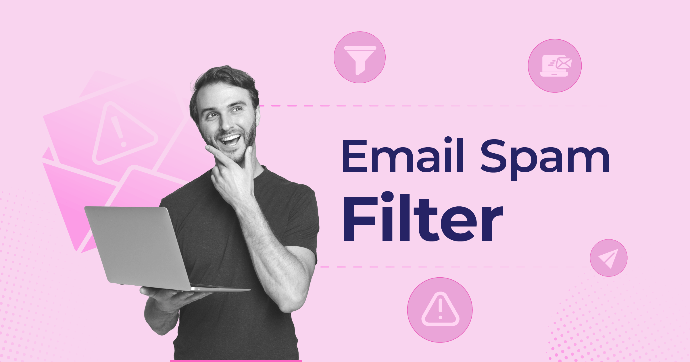 Email Spam Filters How To Use Their Rules To Craft Better Emails Email Spam Filters How To Use Their Rules To Craft Better Emails