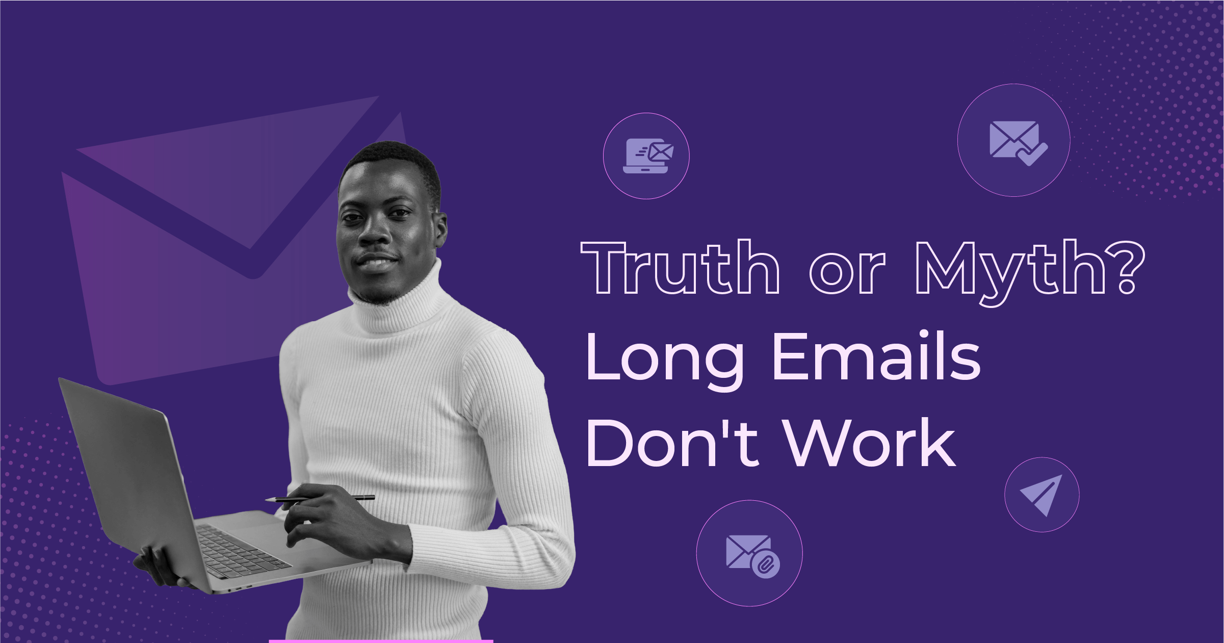 truth_or_myth_long_emails_dont_work