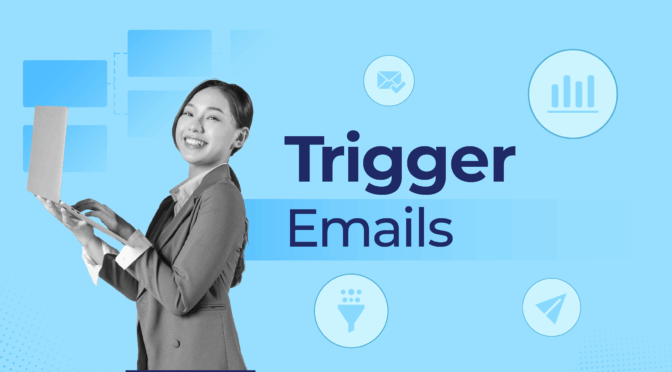 trigger emails