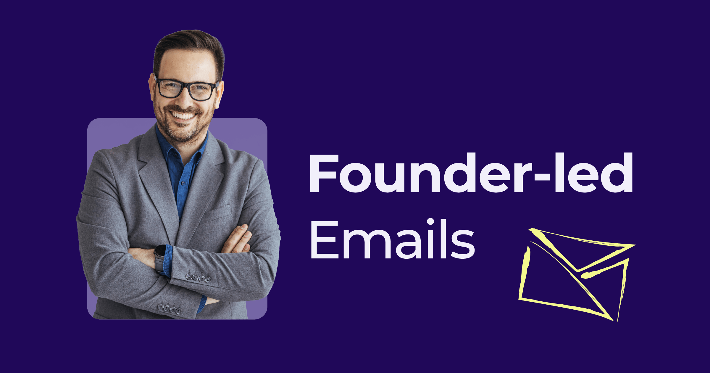 founder-led emails