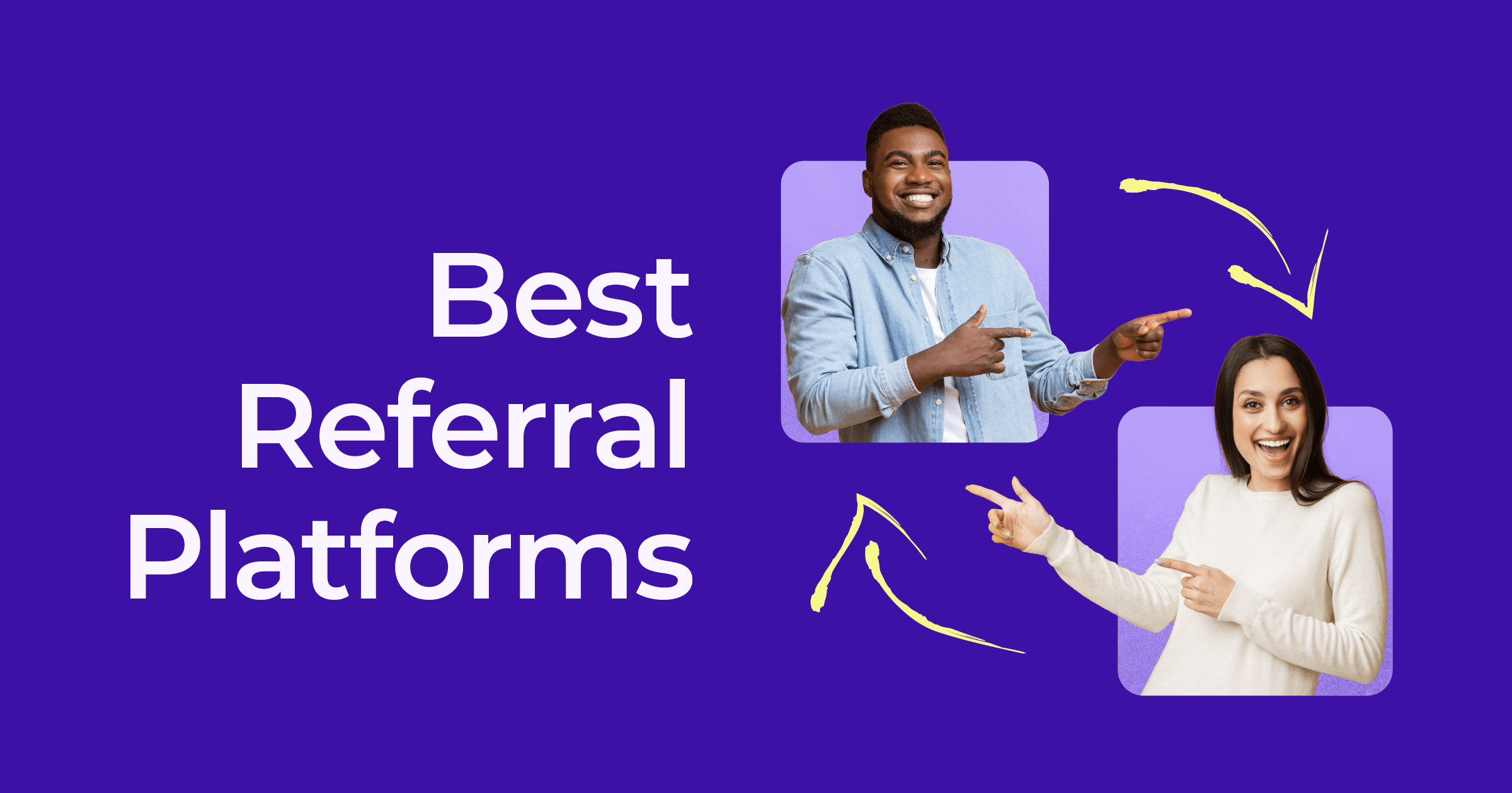 Best referral platforms