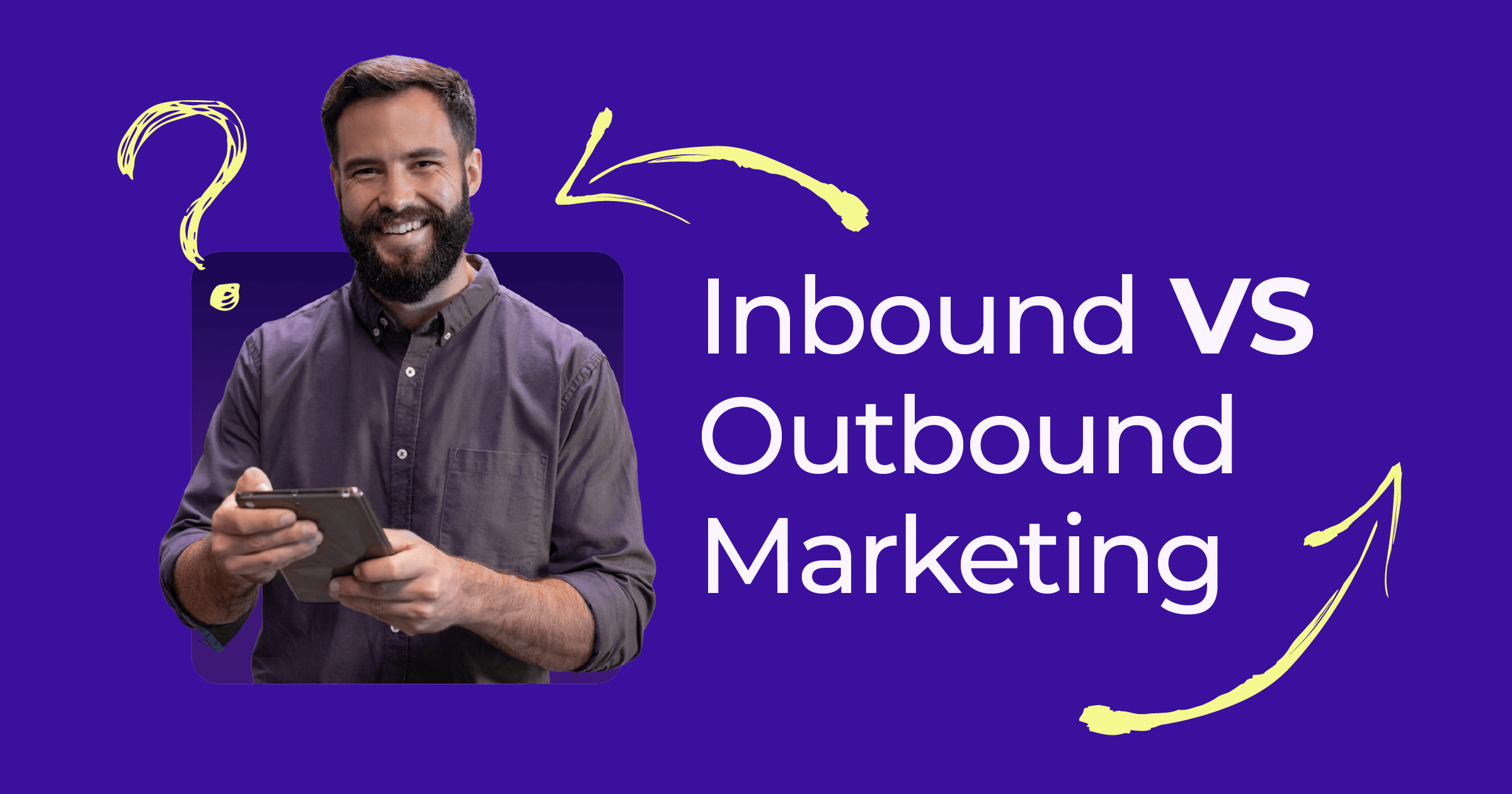 inbound vs outbound marketing hero image